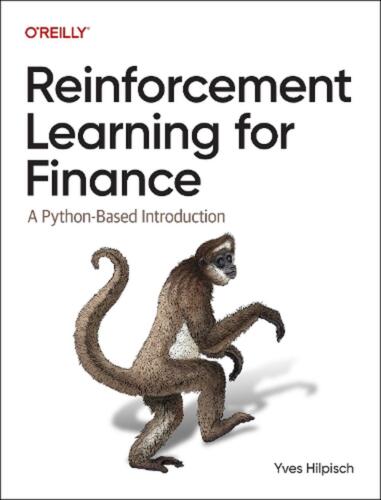 Reinforcement Learning for Finance: A Python-Based Introduction by Yves J. Hilpi