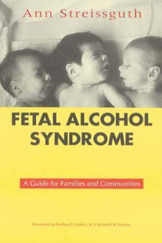 Fetal Alcohol Syndrome : Diagnosis, Epidemiology, Prevention and