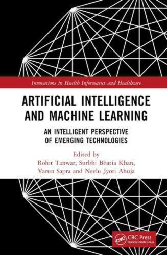 Artificial Intelligence and Machine Learning: An Intelligent Perspective of Emer