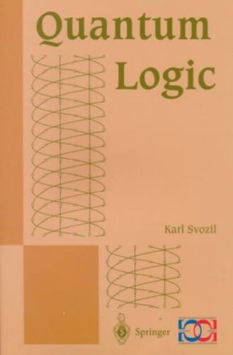 Quantum Logic, Paperback by Svozil, Karl, Like New Used, Free shipping in the US