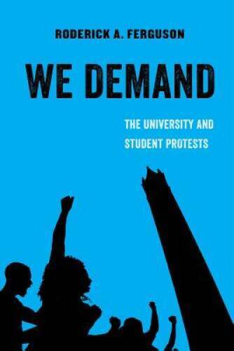 We Demand: The University and Student Protests (American Studies Now: Cri – GOOD