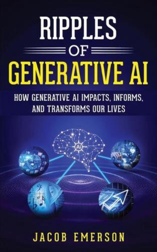 Ripples of Generative AI: How Generative AI Impacts, Informs, and Transforms Our