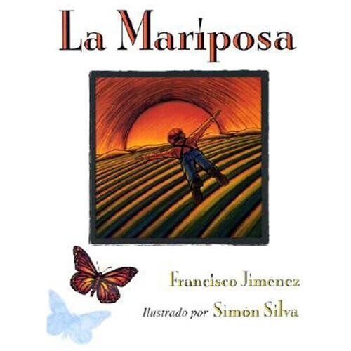 La Mariposa : The Butterfly Reinforced Library Binding Francisco