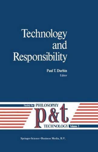 Technology and Responsibility by P.T. Durbin (English) Paperback Book