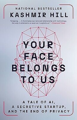 Your Face Belongs to Us: A Tale of AI, a Hill, Kashmir Paperback