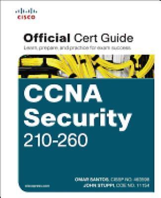 Official Cert Guide Ser.: CCNA Security 210-260 Official Cert Guide by John…