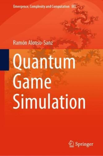 Quantum Game Simulation by Ramon Alonso-Sanz (English) Hardcover Book