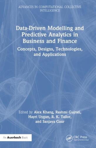 Data-Driven Modelling and Predictive Analytics in Business and Finance: Concepts