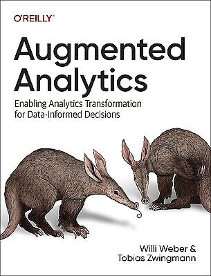 Augmented Analytics: Enabling Analytics Weber, Willi Paperback