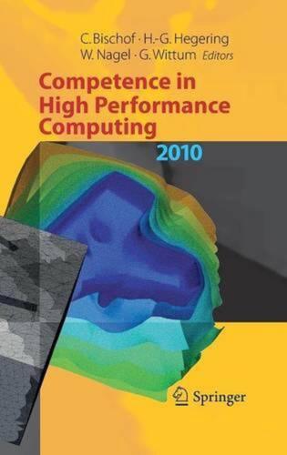 Competence in High Performance Computing 2010: Proceedings of an International C