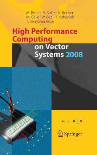 High Performance Computing on Vector Systems 2008 by Sabine Roller (English) Har