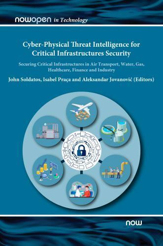 Cyber-Physical Threat Intelligence For Critical Infrastructures Security, Bra…