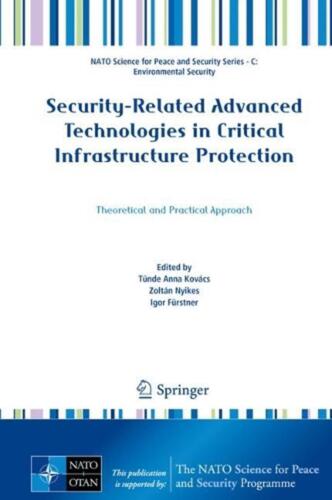 Security-Related Advanced Technologies in Critical Infrastructure Protection: Th