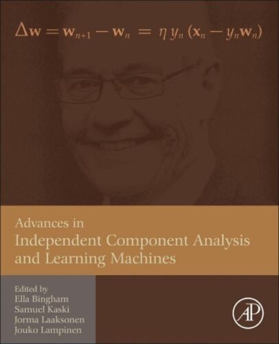 Advances in Independent Component Analysis and Learning Machines, Hardcover b…