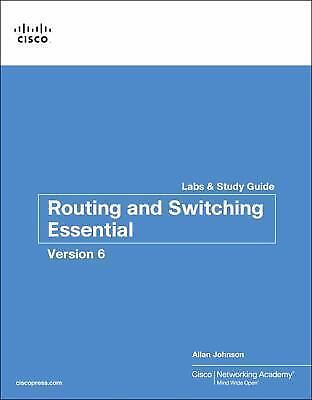 Lab Companion Ser.: Routing and Switching Essentials V6 Labs and Study Guide by