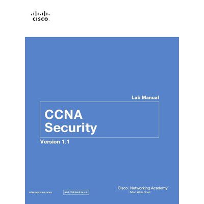 CCNA Security Lab Manual Version 1.1, 2/e