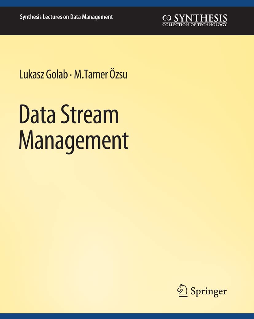 Data Stream Management (Synthesis Lectures on Data Management)