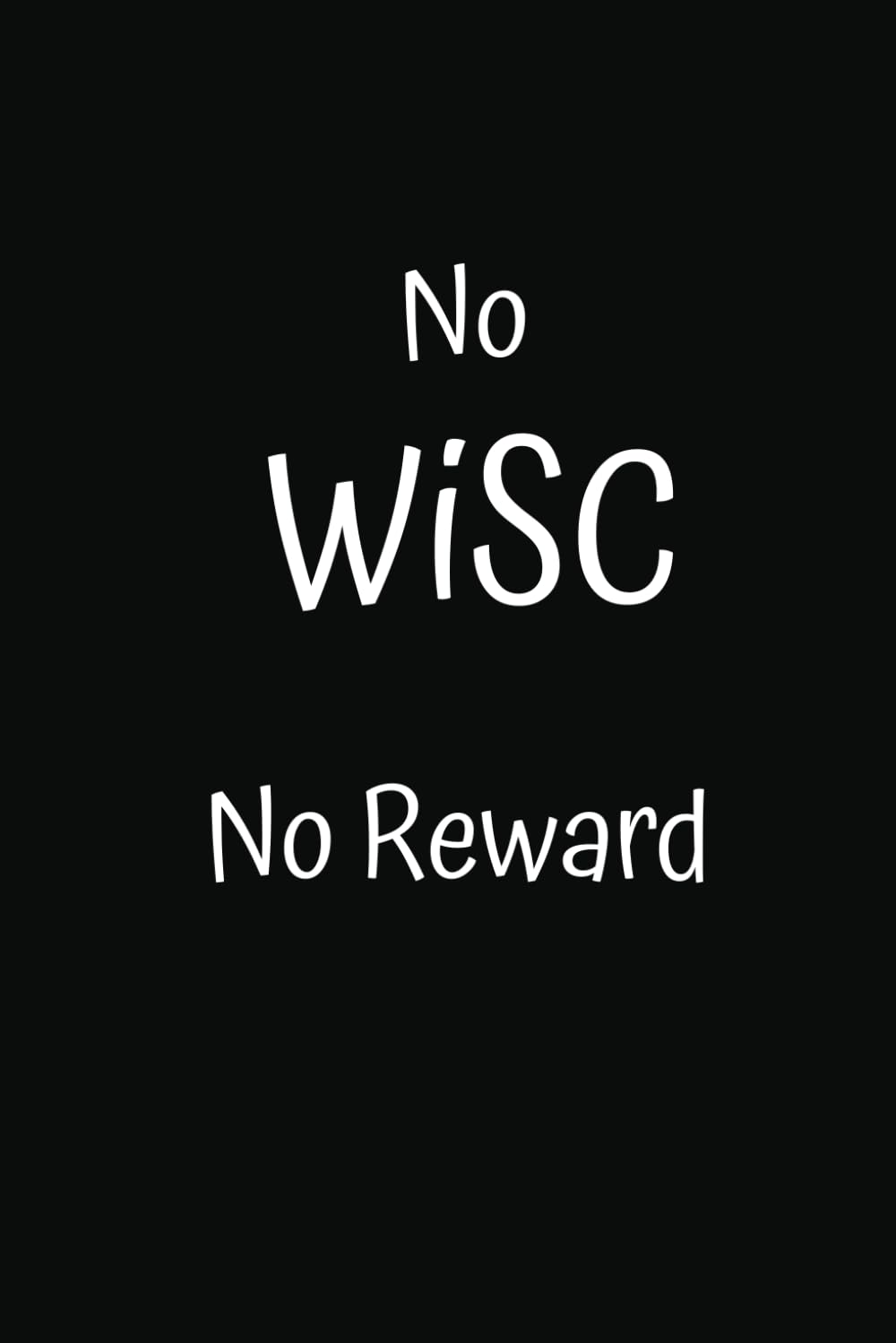 No WiSC, No Reward-School Psych notebook