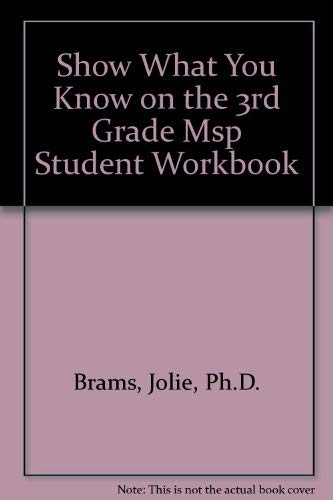 Show What You Know on the 3rd Grade MSP: Student Workbook (Washington State’s Measurement of Student Progress)