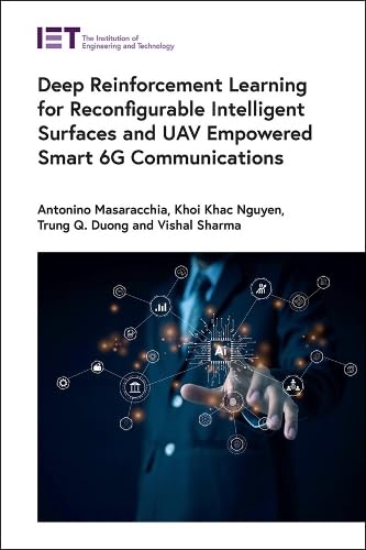 Deep Reinforcement Learning for Reconfigurable Intelligent Surfaces and UAV Empowered Smart 6G Communications (Telecommunications)