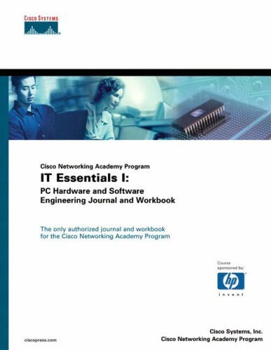 Cisco Networking Academy Program IT Essentials I: PC Hardware and Software Engineering Journal and Workbook