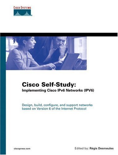 Cisco Self-study: Implementing Ipv6 Networks Ipv6