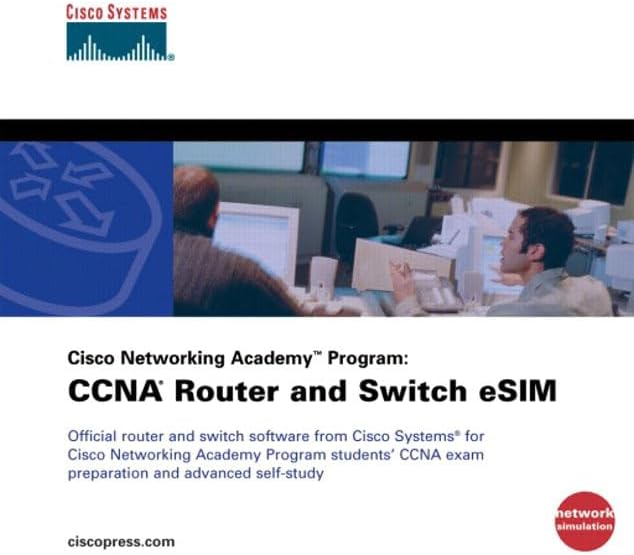 Cisco Networking Academy Program: CCNA Router and Switch ESIM