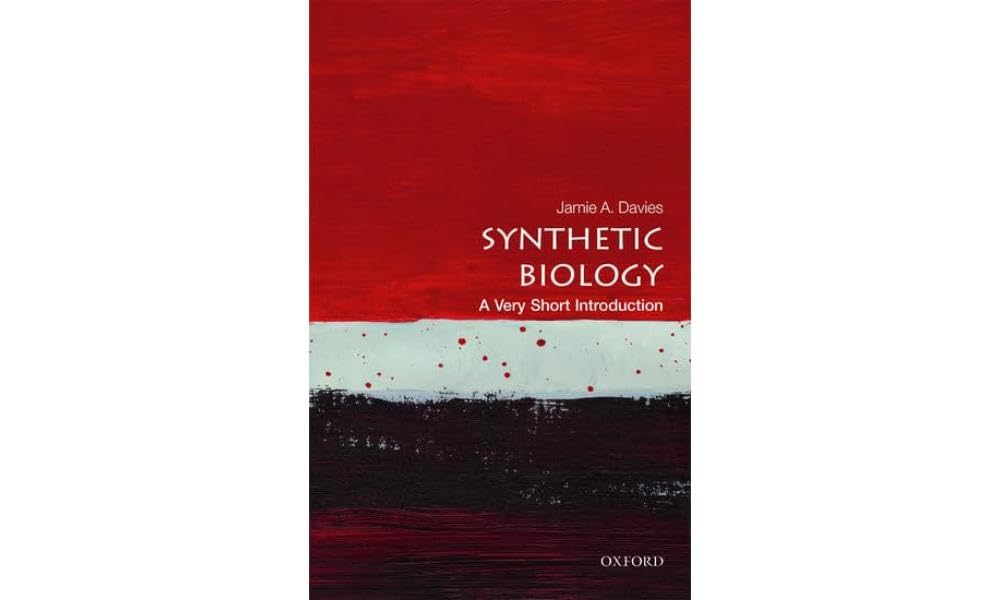 Synthetic Biology: A Very Short Introduction (Very Short Introductions)