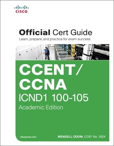 Ccent/CCNA Icnd1 100-105 Official Cert Guide, Academic Edition