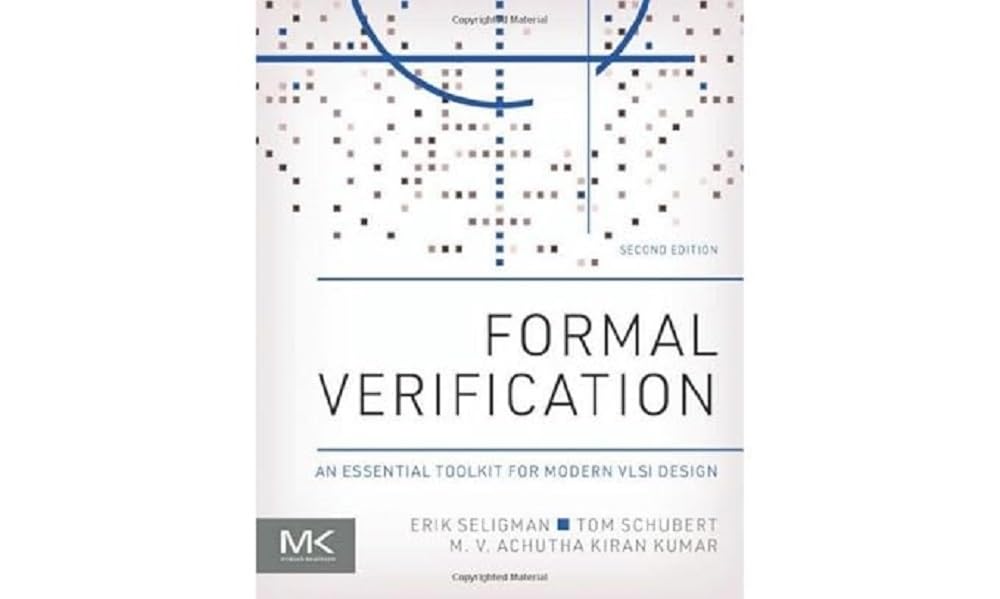 Formal Verification: An Essential Toolkit for Modern VLSI Design