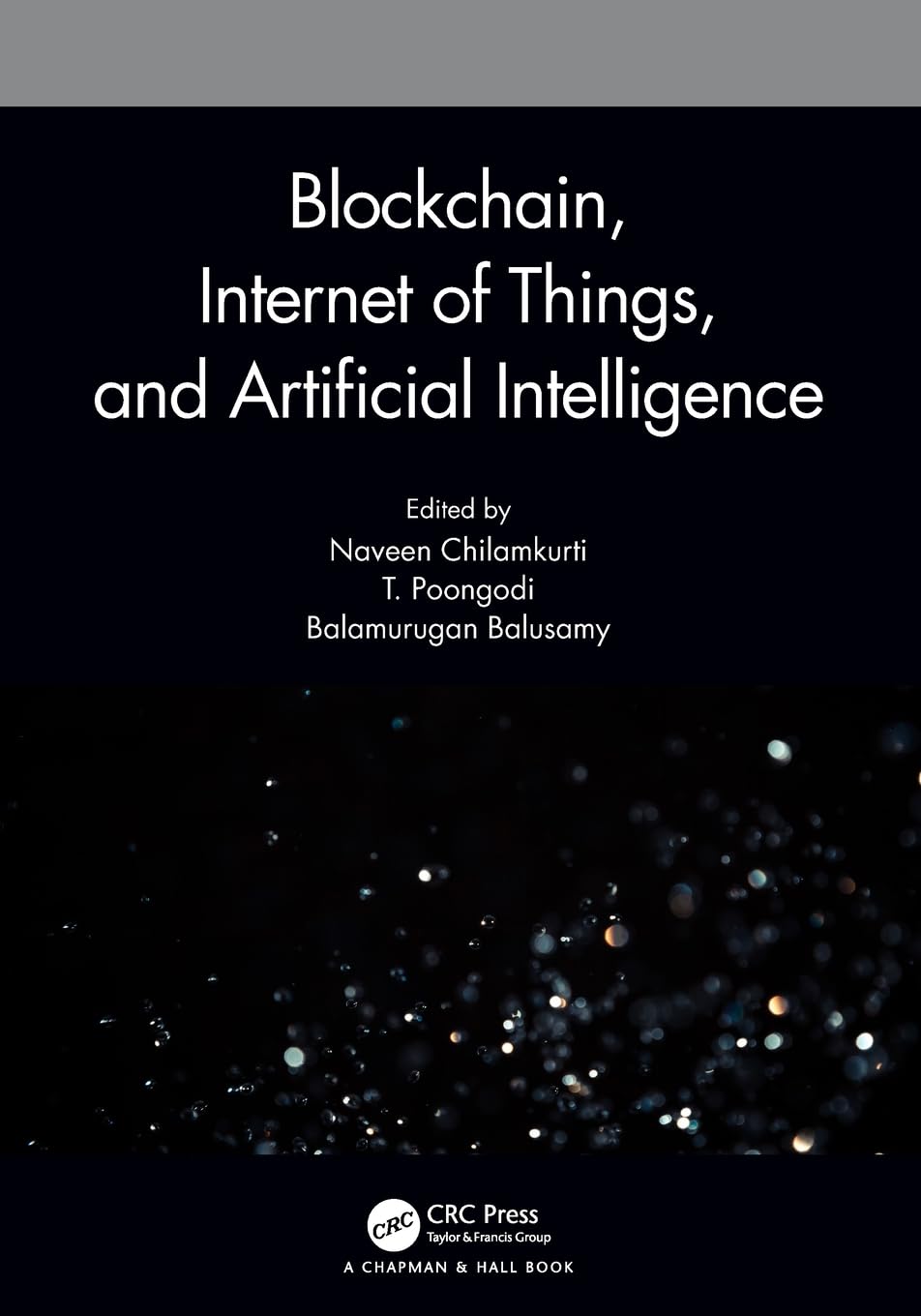 Blockchain, Internet of Things, and Artificial Intelligence