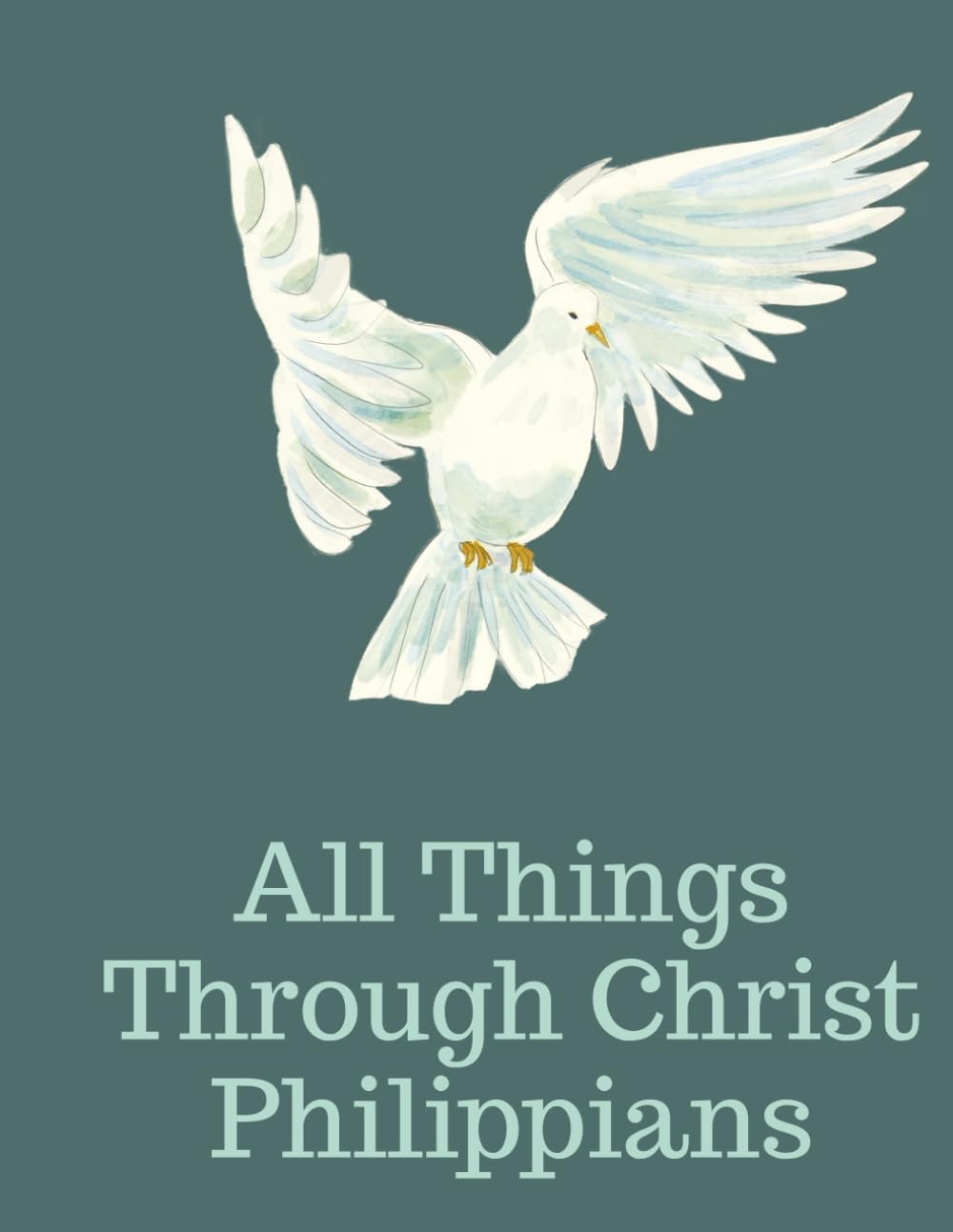 Notebook All Things Through Christ Philippians