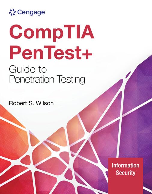 CompTIA PenTest+ Guide to Penetration Testing (MindTap Course List)