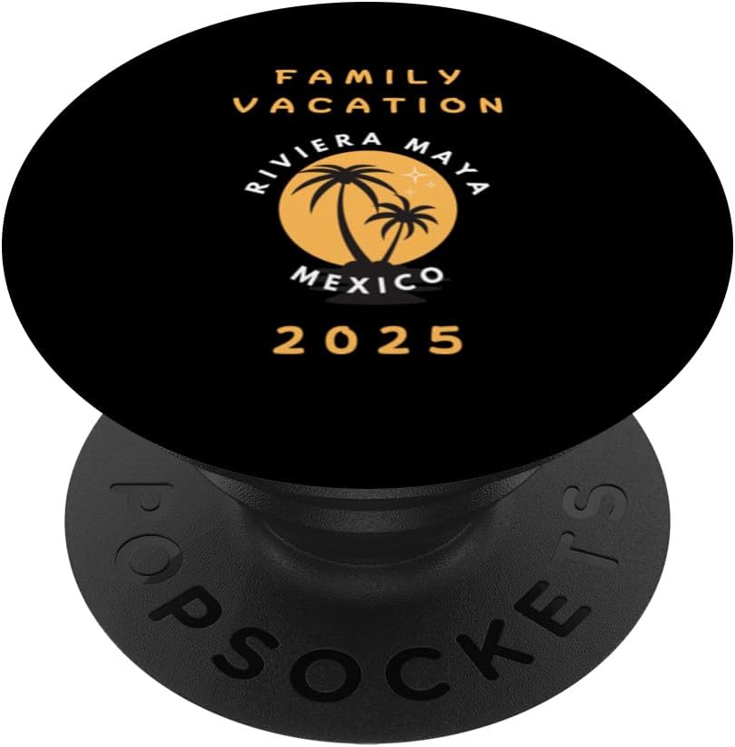 Family Vacation 2025 – Riviera Maya Mexico PopSockets Adhesive PopGrip