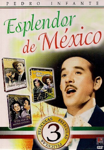 ESPLENDOR DE MEXICO 4 PACK PEDRO INFANTE LA VIDA DE PEDRO INFANTE/SI ME HAN DE MATAR MA??ANA/SOY CHARRO DE RANCHO GRANDE