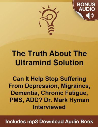 The Ultramind Solution: Can It Help Me With My Depression and Migraines? An Interview With Dr. Mark Hyman