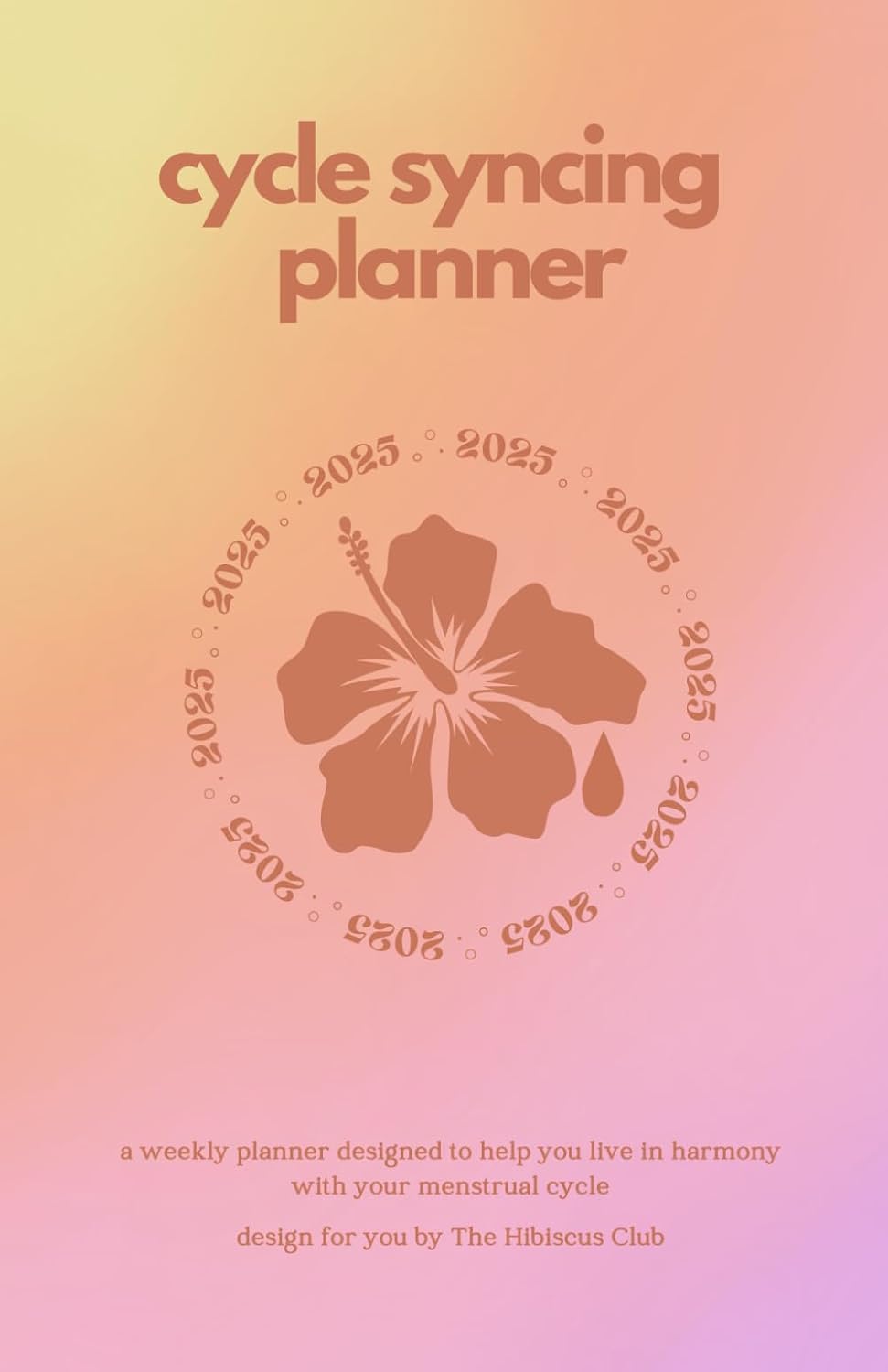 2025 Cycle Syncing Planner | The Hibiscus Club