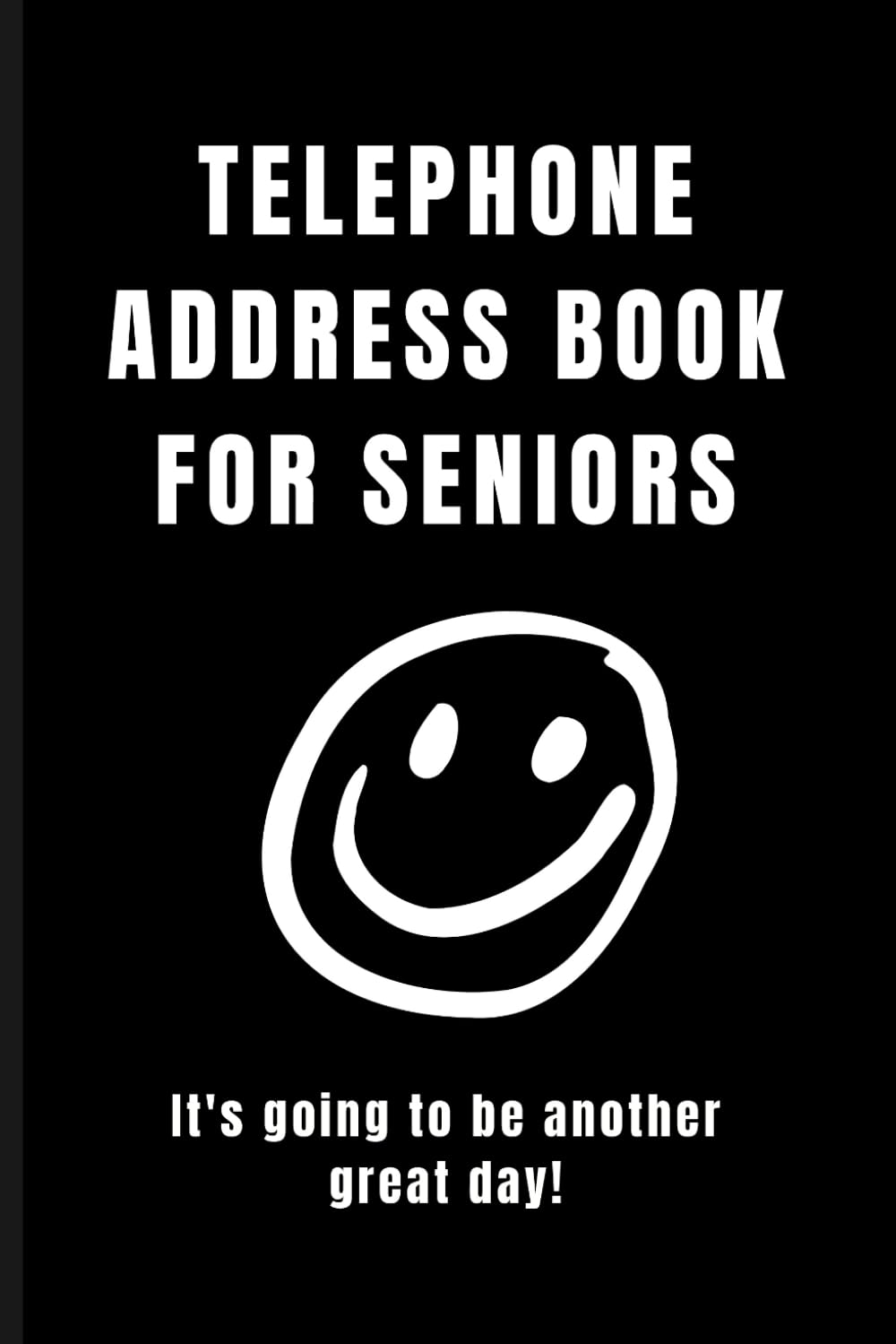 Telephone Address Book for Seniors: High-Visibility Journal with Large Print Letters and A-Z Index | Alphabetical Layout, Spacious Note Pages & SOS … | Ideal for Elders and Low Vision Users