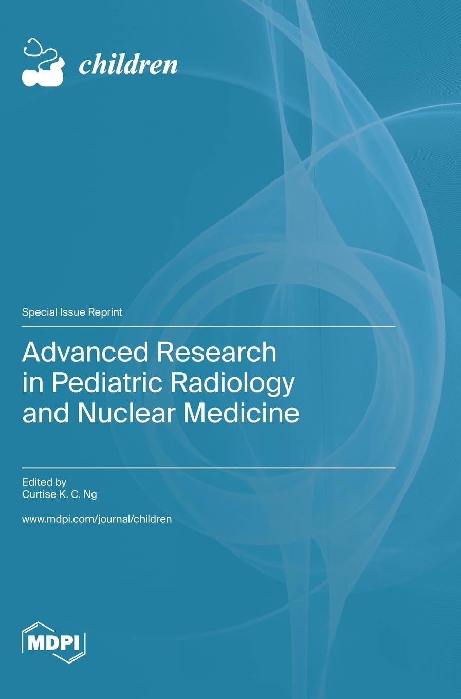 Advanced Research in Pediatric Radiology and Nuclear Medicine