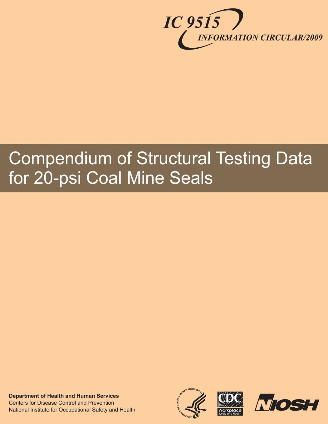 Compendium of Structural Testing Data for 20-psi Coal Mine Seals