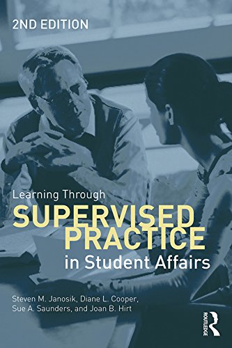 Learning Through Supervised Practice in Student Affairs