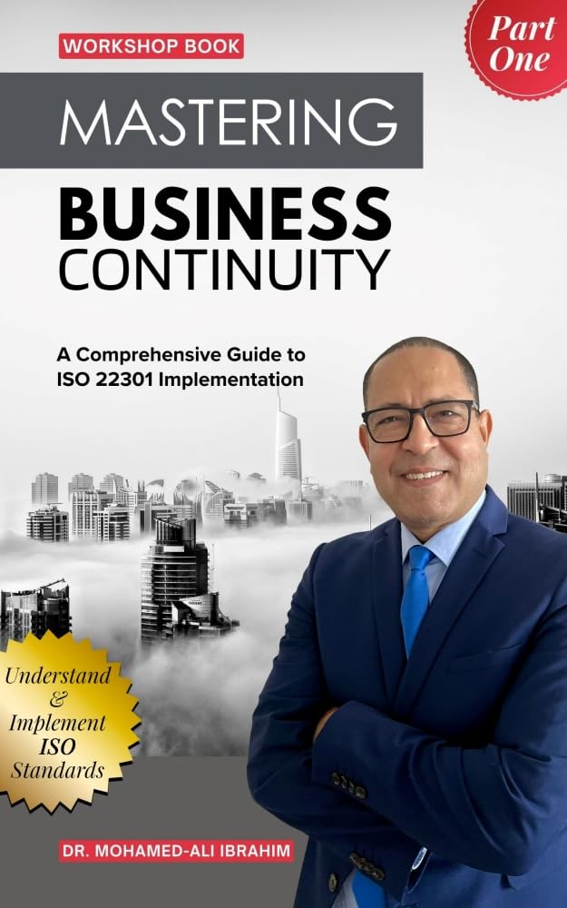 Ensuring Resilience: A Guide to ISO 22301 Business Continuity Management: A Comprehensive Guide to ISO 22301 Implementation