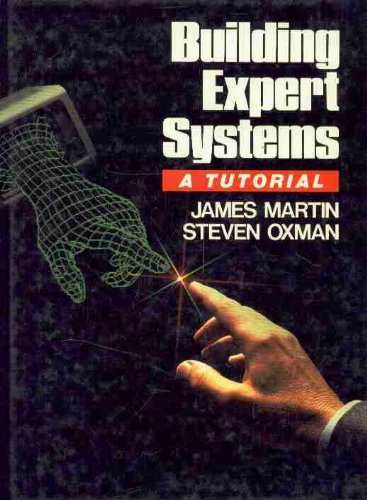 Building Expert Systems: A Tutorial