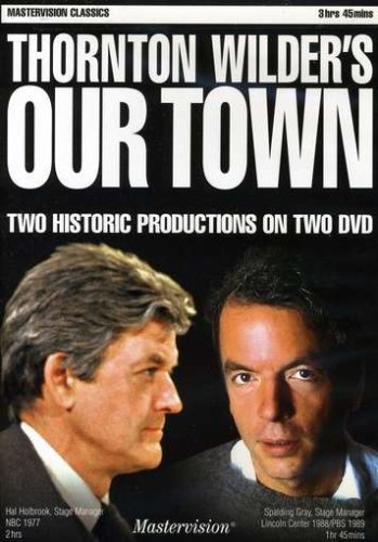 Thornton Wilder’s Our Town, Two Historic Productions on Two DVD by Spalding Gray Hal Holbrook