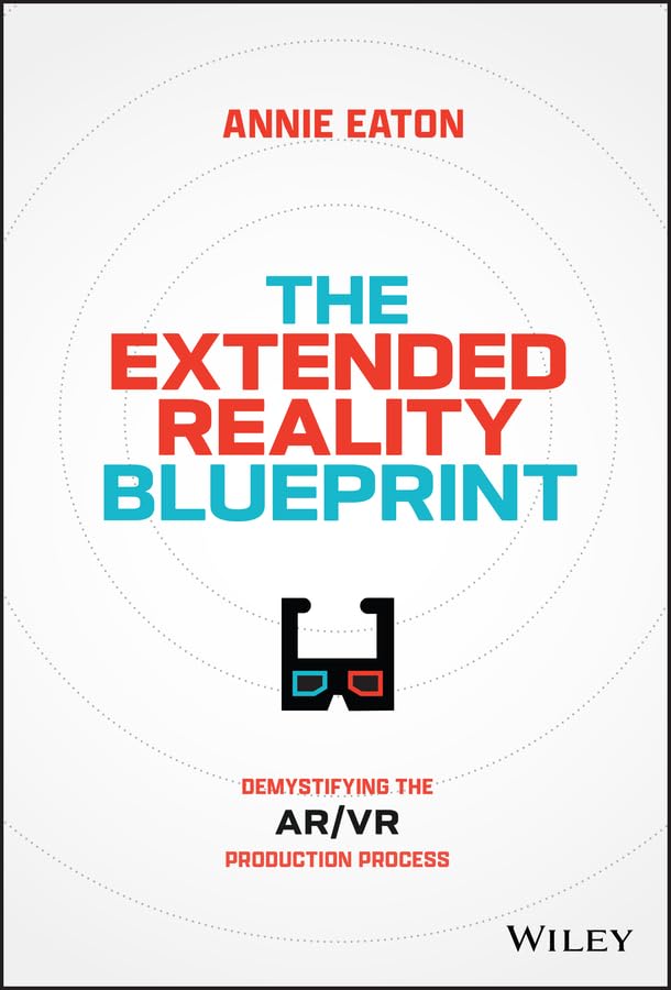 The Extended Reality Blueprint: Demystifying the AR/VR Production Process