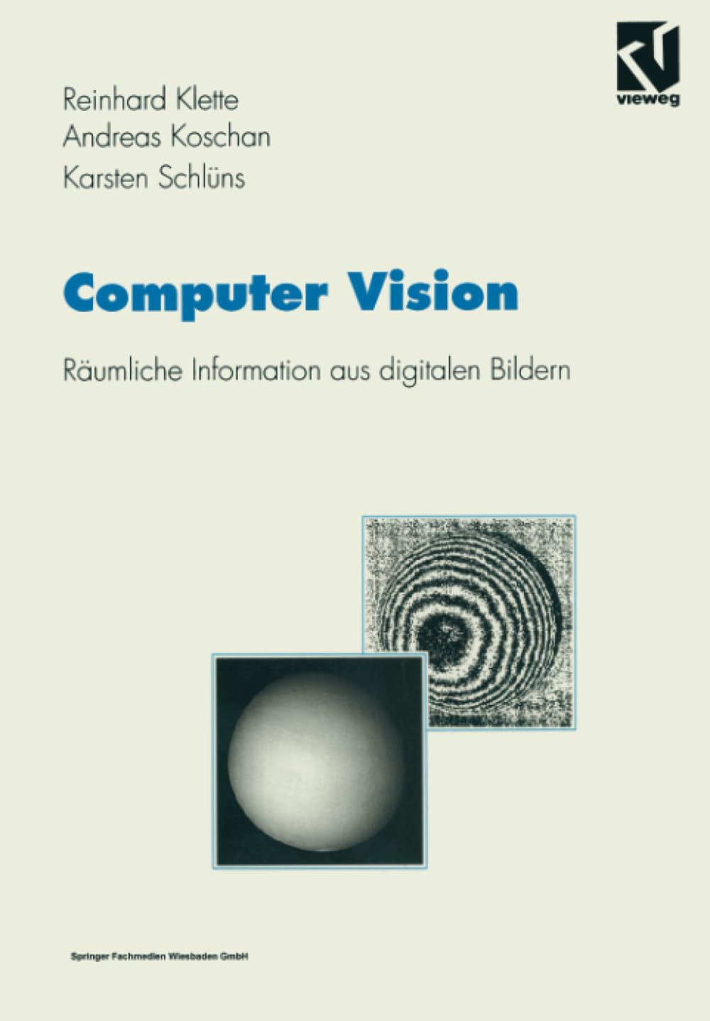 Computer Vision. Grundlagen und Anwendungen dreidimensionaler Bildanalyse. (German Edition)