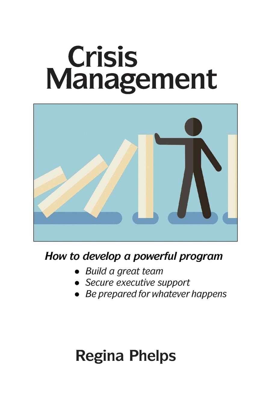 Crisis Management: How to develop a powerful program