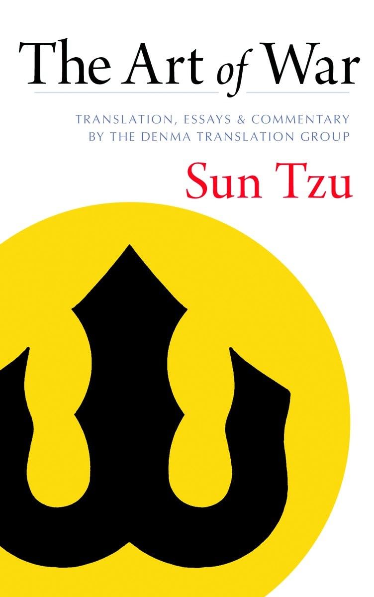 The Art of War: Translation, Essays, and Commentary by the Denma Translation Group