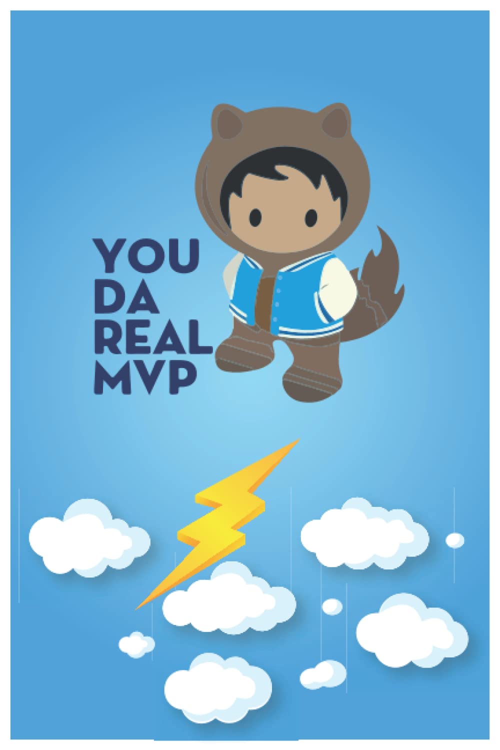 Salesforce Trailblazer, You Da Real MVP: Lined Notebook / Journal Gift, 100 Pages, 6×9, Soft Cover, Matte Finish (Salesforce Funny Notebooks) (French Edition)