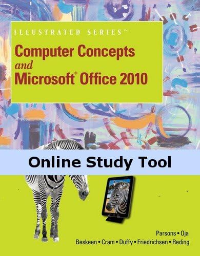 CourseMate for Parson/Oja/Beskeen/Cram/Duffy/Friedrichsen’s Computer Concepts Brief and Microsoft Office 2010 Illustrated Introductory, 1st Edition